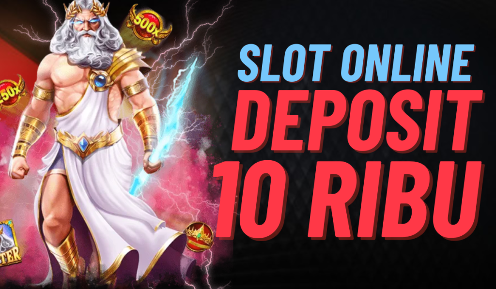 Slot Depo 10K Cara Cerdas Berinvestasi